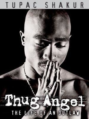 Tupac Shakur: Thug Angel poster