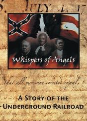 Poster Whispers of Angels: A Story of the Underground Railroad