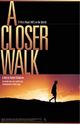 Film - A Closer Walk