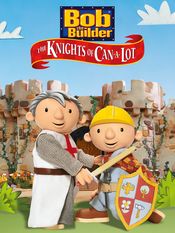 Poster Bob the Builder: The Knights of Can-A-Lot