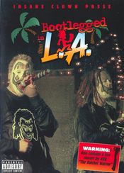 Poster Insane Clown Posse: Bootlegged in L.A.