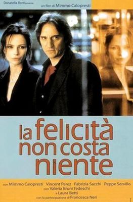 La felicità non costa niente poster