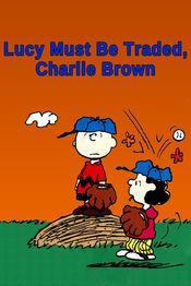Poster Lucy Must Be Traded, Charlie Brown