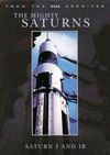 The Mighty Saturns Part I: The Early Saturns