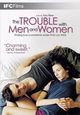 Film - The Trouble with Men and Women