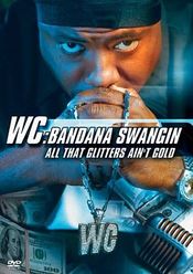 Poster WC: Bandana Swangin - All That Glitters Ain't Gold