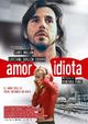 Film - Amor idiota