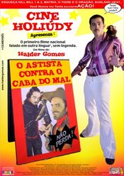 Poster Cine Holiúdy - O Astista Contra o Cabra do Mal