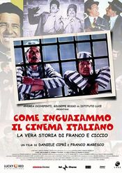 Poster Come inguaiammo il cinema italiano - La vera storia di Franco e Ciccio