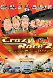 Poster Crazy Race 2 - Warum die Mauer wirklich fiel