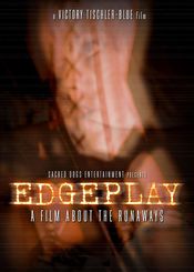 Poster Edgeplay: A Film About The Runaways