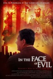 Poster In the Face of Evil: Reagan's War in Word and Deed