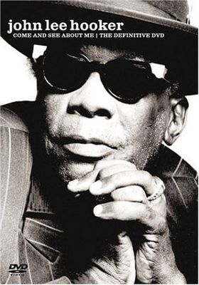 John Lee Hooker: Come and See About Me poster