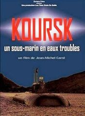 Poster Koursk: Un sous-marin en eaux troubles