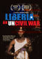 Film Liberia: An Uncivil War