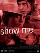 Film - Show Me