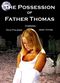 Film The Possession of Father Thomas