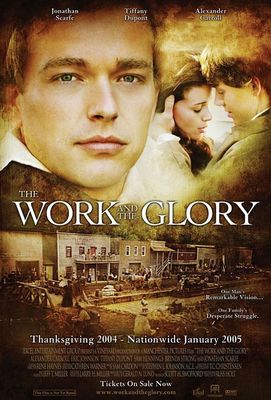 The Work and the Glory poster