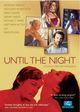 Film - Until the Night