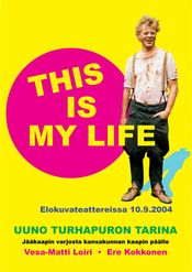 Poster Uuno Turhapuro - This Is My Life