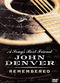 Film A Song's Best Friend: John Denver Remembered