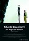 Film Alberto Giacometti - Die Augen am Horizont