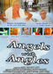 Film Angels with Angles