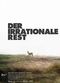 Film Der irrationale Rest