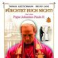 Poster 2 Have No Fear: The Life of Pope John Paul II