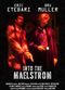 Film Into the Maelstrom
