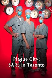 Poster Plague City: SARS in Toronto