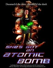 Poster She's Got an Atomic Bomb