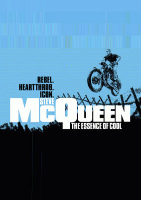 Steve McQueen: The Essence of Cool poster