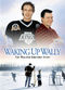 Film Waking Up Wally: The Walter Gretzky Story