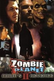 Poster Zombie Planet 2: Adam's Revenge