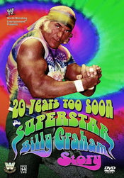 Poster 20 Years Too Soon: Superstar Billy Graham