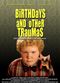 Film Birthdays and Other Traumas