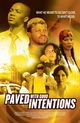 Film - Paved with Good Intentions