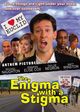 Film - The Enigma with a Stigma