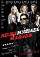 Film - Being Michael Madsen
