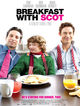 Film - Breakfast with Scot