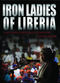 Film Iron Ladies of Liberia