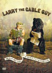 Poster Larry the Cable Guy: Morning Constitutions