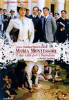 Maria Montessori, o viață pentru copii