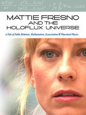 Poster Mattie Fresno and the Holoflux Universe
