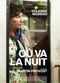 Film Où va la nuit