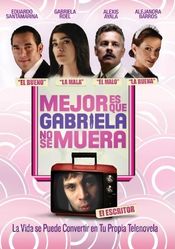 Poster Mejor es que Gabriela no se muera