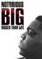 Film Notorious B.I.G. Bigger Than Life