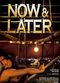 Film Now & Later
