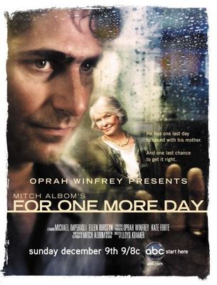 Oprah Winfrey Presents: Mitch Albom's For One More Day poster